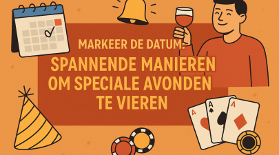 Markeer de datum: spannende manieren om speciale avonden te vieren